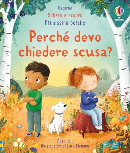 Sollevo E Scopro - Primissimi Perché: Perché Devo Chiedere Scusa?