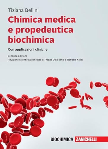 Chimica Medica E Propedeutica Biochimica Con Applicazioni Cliniche. Con Ebook