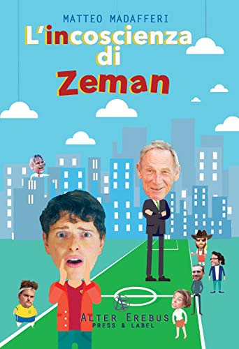L'Incoscienza Di Zeman: Versione Amazon