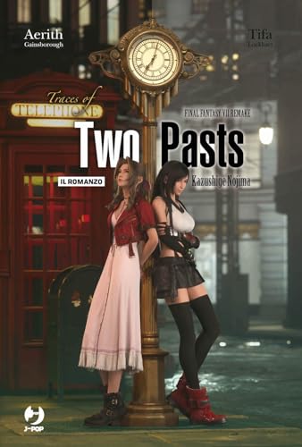 Traces Of Two Pasts. Final Fantasy Vii Remake