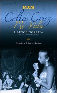 Mi Vida. L'Autobiografia