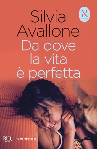 Da Dove La Vita È Perfetta
