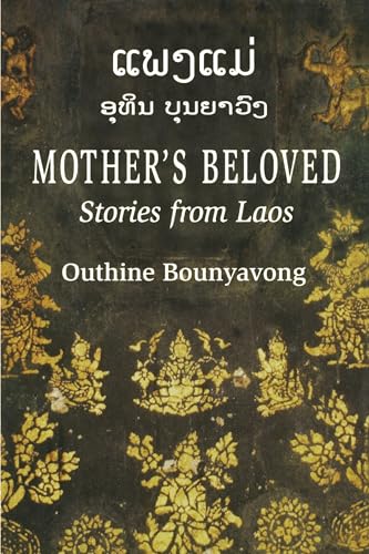 Mother'S Beloved: Stories From Laos