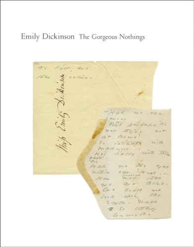 The Gorgeous Nothings: Emily Dickinson'S Envelope Poems