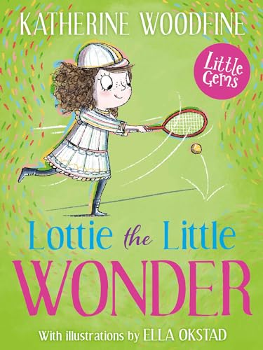 Lottie The Little Wonder: The Inspiring Story Of Tennis Superstar Lottie Dodd