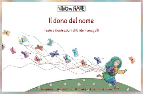 Il Dono Del Nome. Schede Per Kamishibai. Ediz. Illustrata