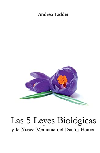 Las 5 Leyes Biologicas Y La Nueva Medicina Del Doctor Hamer