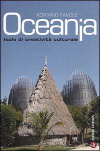 Oceania. Isole Di Creatività Culturale