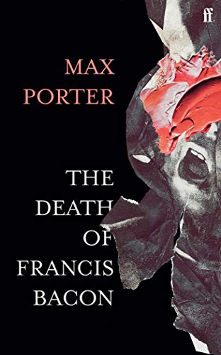 The Death Of Francis Bacon: Max Porter