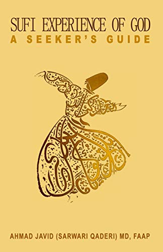 Sufi Experience Of God: A Seeker'S Guide
