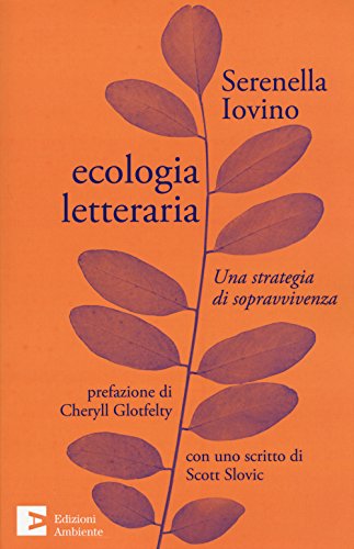 Ecologia Letteraria. Una Strategia Di Sopravvivenza