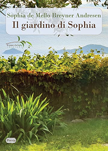 Il Giardino Di Sophia. Testo Portoghese A Fronte