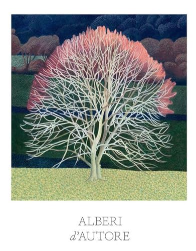 Alberi D'Autore. Ediz. A Colori