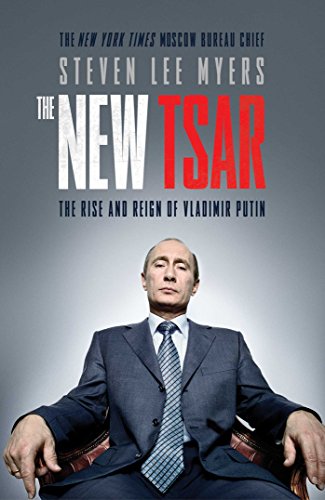 The New Tsar: The Rise And Reign Of Vladimir Putin [Lingua Inglese]