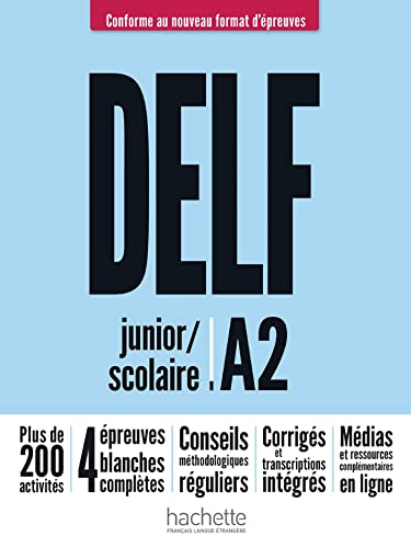 Delf A2. Scolaire Et Junior. Per Le Scuole Superiori. Con E-Book. Con Espansione Online: Conforme Au Nouveau Format D'Épreuves
