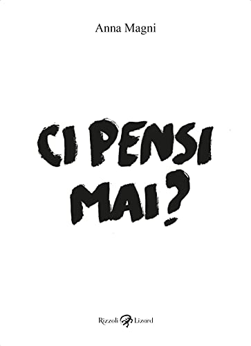 Ci Pensi Mai?
