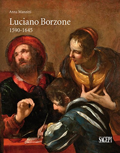 Luciano Borzone 1590-1645. Ediz. Illustrata