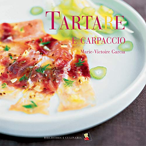 Tartare E Carpaccio