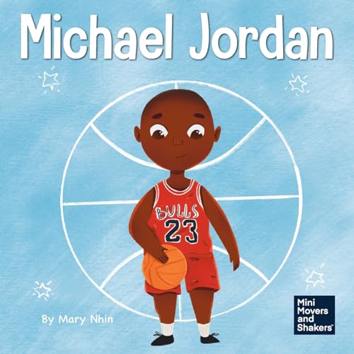 Michael Jordan: A Kid'S Book About Not Fearing Failure So You Can Succeed And Be The G.O.A.T.: 12