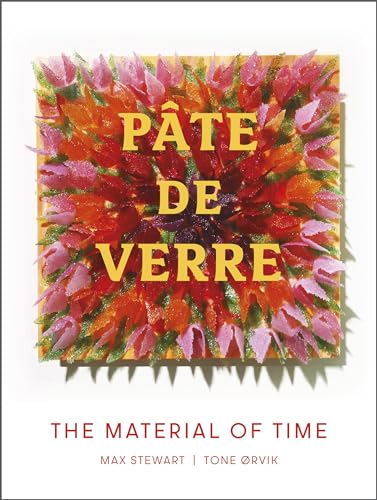 Pâte De Verre: The Material Of Time