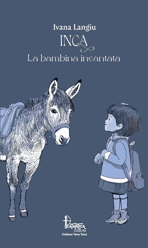 Inca. La Bambina Incantata