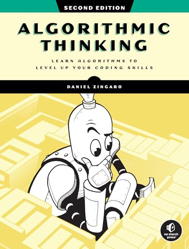 Algorithmic Thinking, 2Nd Edition: Learn Algorithms To Level Up Your Coding Skills