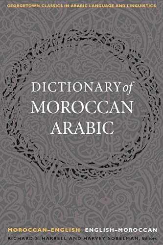 A Dictionary Of Moroccan Arabic: Moroccan-English & English-Moroccan
