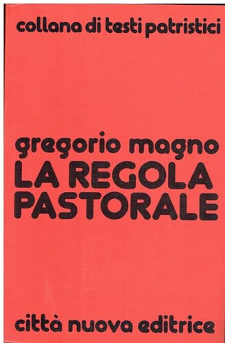 La Regola Pastorale