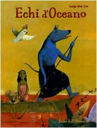 Echi D'Oceano. Fiabe Dall'Oceania. Ediz. Illustrata