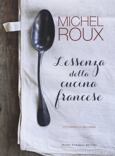 L'Essenza Della Cucina Francese
