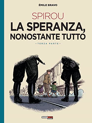 La Speranza, Nonostante Tutto. Spirou (Vol. 3)