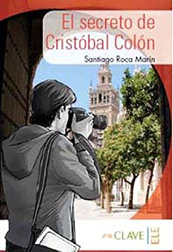 El Secreto De Cristobal Colón (A1-A2): El Secreto De Cristobal Colon