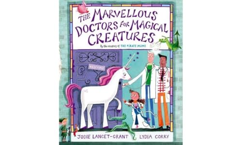 The Marvellous Doctors For Magical Creatures