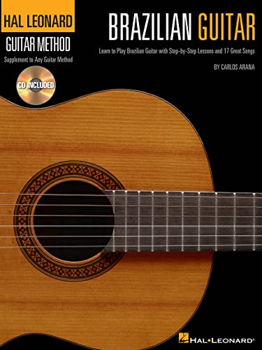 Hal Leonard Guitar Method: Brazilian Guitar [Lingua Inglese]: Learn To Play Brazilean Guitar With Step-By-Step Lessons