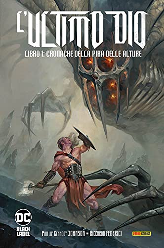 L'Ultimo Dio. Cronache Della Pira Delle Alture (Libro 1)