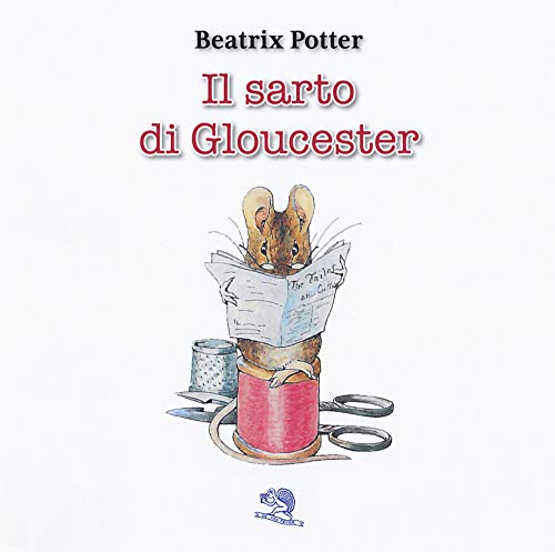 Il Sarto Di Gloucester. Ediz. Italiana E Inglese