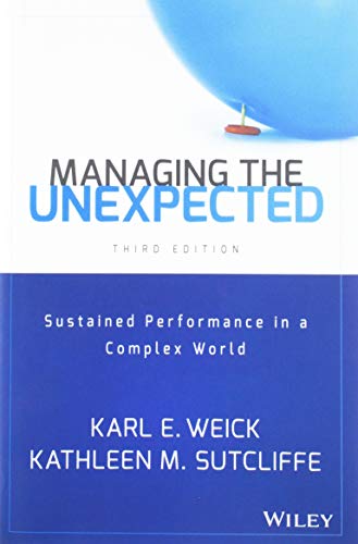 Managing The Unexpected: Sustained Performance In A Complex World