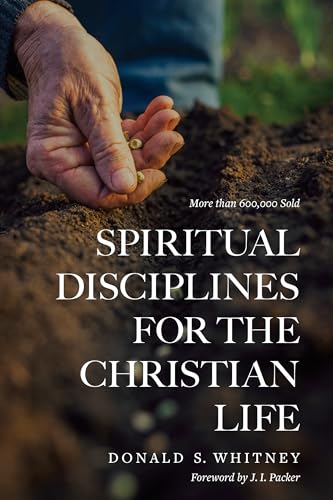 Spiritual Disciplines For The Christian Life: 0