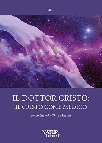 Il Dottor Cristo: Il Cristo Come Medico