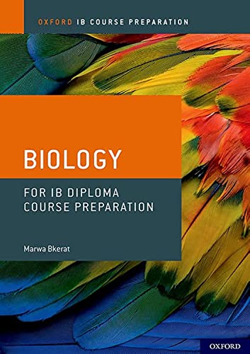 Oxford Ib Diploma Programme: Ib Course Preparation Biology Student Book