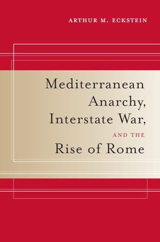 Mediterranean Anarchy, Interstate War, And The Rise Of Rome: 48