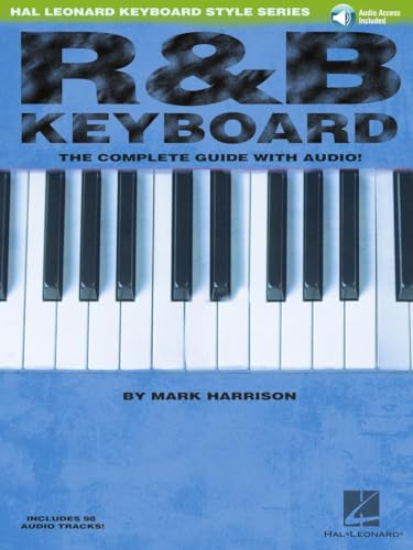 R&B Keyboard - The Complete Guide: The Complete Guide [Lingua Inglese]: The Complete Guide With Audio!