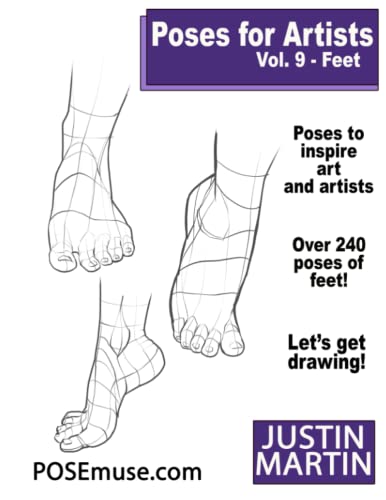 Poses For Artists Volume 9 Feet: An Essential Reference For Figure Drawing And The Human Form (Inspiring Art And Artists)