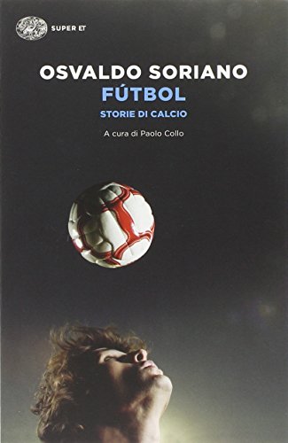 Fútbol. Storie Di Calcio