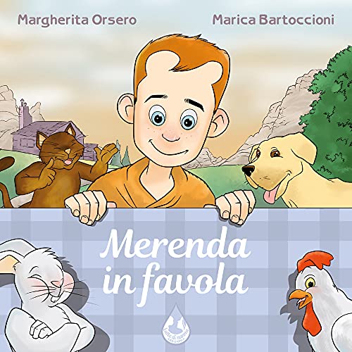 Merenda In Favola. Ediz. Illustrata