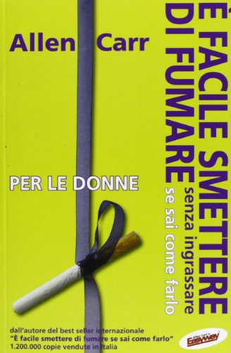 È Facile Smettere Di Fumare Senza Ingrassare Se Sai Come Farlo. Per Le Donne
