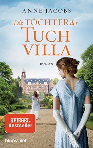 Die Töchter Der Tuchvilla: Roman: 2