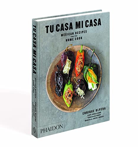 Tu Casa Mi Casa: Mexican Recipes For The Home Cook [Lingua Inglese]