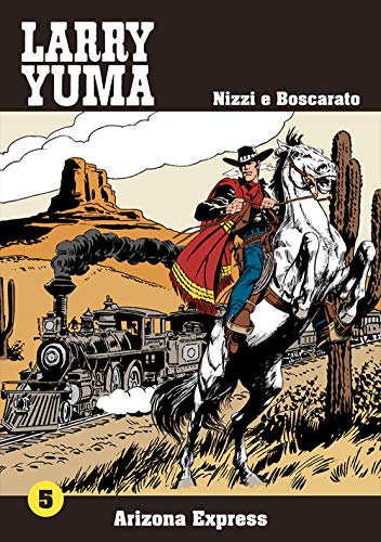 Arizona Express. Larry Yuma (Vol. 5)