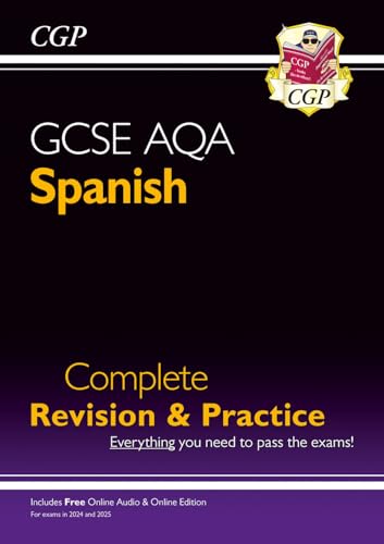 Gcse Spanish Aqa Complete Revision & Practice: With Online Edition & Audio (For Exams In 2025)